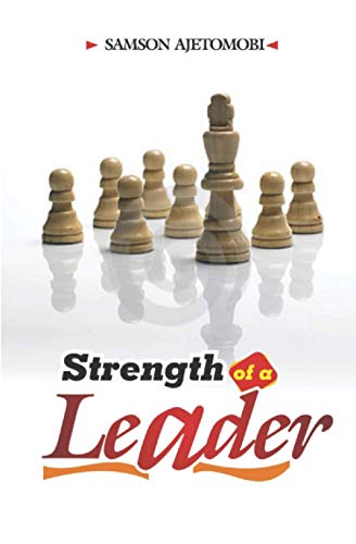THE STRENGTH OF A LEADER
