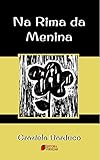  Na Rima da Menina (Portuguese Edition)