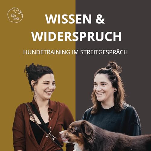 Wissen und Widerspruch &ndash; Hundetraining im Streitgespr&auml;ch Titelbild