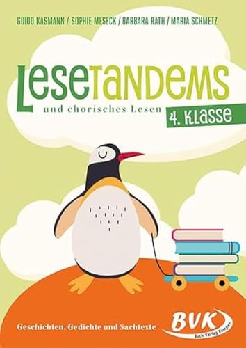Lesetandems und chorisches Lesen – 4. Klasse: Geschichten, Gedichte und Sachtexte | Lesen üben mit der Lautlesemethode Tandemlesen (Lesezeit)