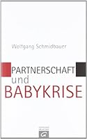 Partnerschaft und Babykrise 357906665X Book Cover