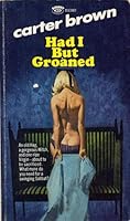 Had I But Groaned 0451072227 Book Cover