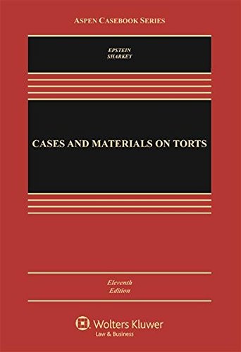 Cases and Materials on Torts: