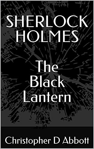 SHERLOCK HOLMES The Black Lantern