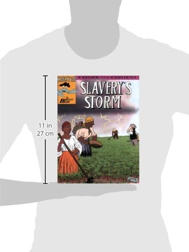 Slavery's Storm (Chester the Crab's Comics with Content Series)