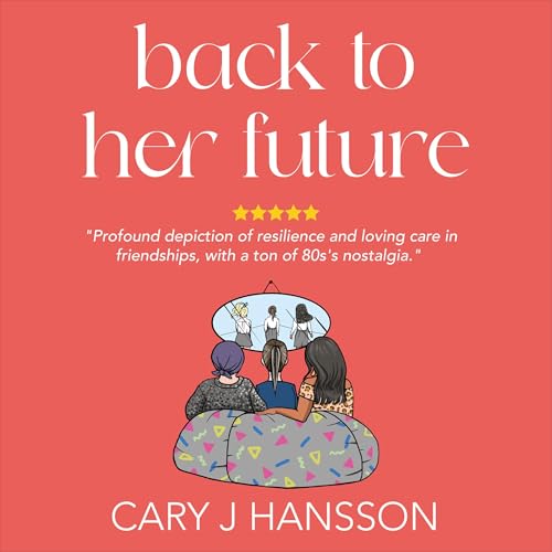 Back to Her Future by Cary J Hansson episode artwork