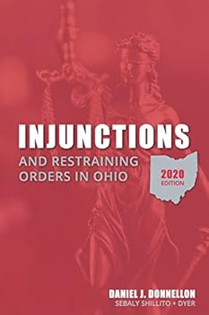 Paperback Injunctions and Restraining Orders in Ohio 2020 Edition Book