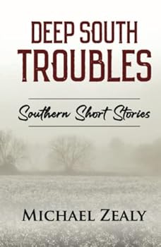 Hardcover Deep South Troubles: Southern Short Stories Book