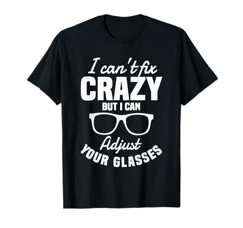 Optician Eye Optometrists Doctor T-Shirt