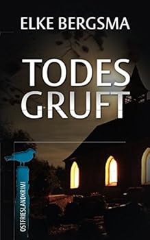 Todesgruft - Ostfrieslandkrimi (Büttner und Hasenkrug ermitteln) - Book #19 of the Büttner und Hasenkrug