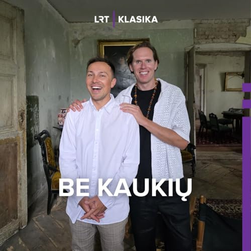 Karolis Banys ir Petras Gaidamavičius: muziejininkystė yra mūsų bendro gyvenimo rezultatas