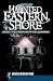 Haunted Eastern Shore:: Ghostly Tales from East of the Chesapeake (Haunted America)