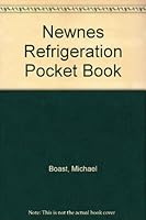Newnes Refrigeration Pocket Book 0750600799 Book Cover