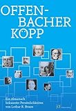  Offenbacher Köpp: Ein Almanach bekannter Persönlichkeiten (Offenbacher Editionen)