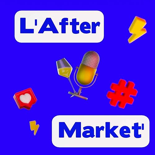 L’After Market’ ⚡️ le talk show du marketing digital Podcast Por Clément SSB arte de portada