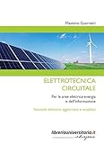  Elettrotecnica circuitale. Per le aree elettrica-energia e dell\'informazione