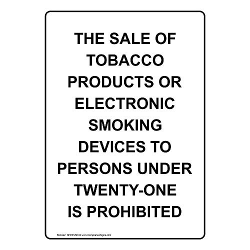 Vertical The Sale of Tobacco Products Or Electronic Smoking Devices to Persons Under Twenty-One is Prohibited Label Decal, 10x7 inch Vinyl by ComplianceSigns