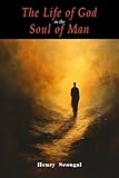 The Life of God in the Soul of Man