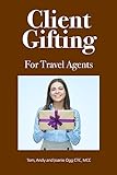 Client Gifting For Travel Agents