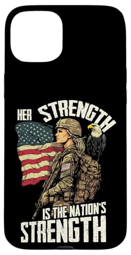 Her Strength Is the Nation's Strength Patriotic Quote X}zP[X iPhone 15 Plus p