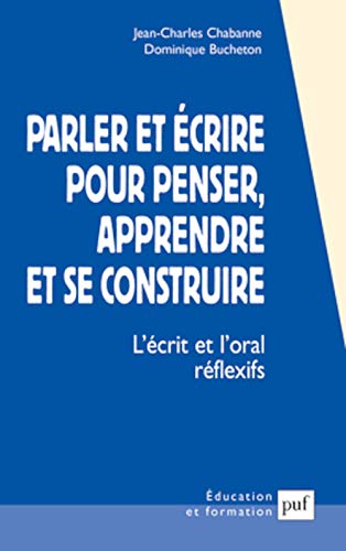 livre Parler et écrire pour penser, apprendre et se construire