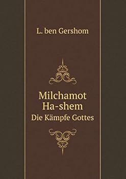 Paperback Milchamot Ha-shem Die K?mpfe Gottes [Hebrew] Book