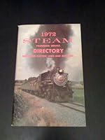 1972 Steam Passenger Service Directory (Including Electric Lines and Museums) B000NPRDNE Book Cover