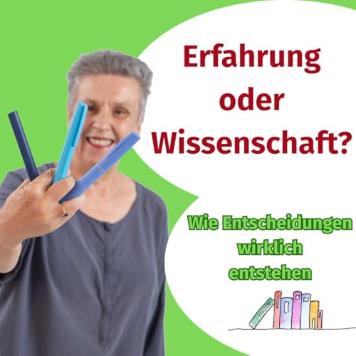 Erfahrung oder Wissenschaft?