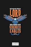  Wings Like Eagles Isaiah 40 31 Christian Bible Verse Notebook: 6x9 120 Pages, Planner, Lined College Ruled Paper, Diary, Matte Finish Cover, Journal