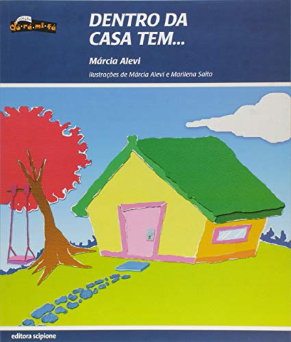 Dentro da casa tem...