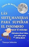  LAS SIETE MANERAS PARA SUPERAR EL INSOMNIO POR SÍ MISMO: Métodos divertidos, extraños pero INFALIBLES