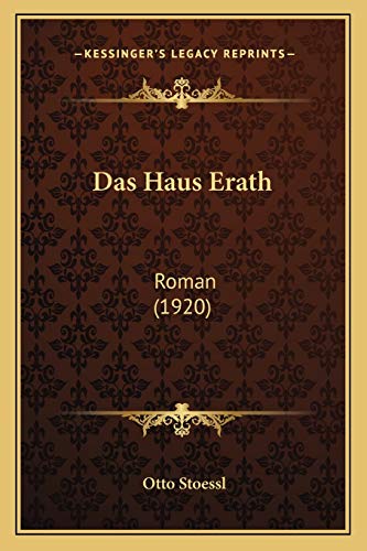 Das Haus Erath: Roman (1920) (German Edition)