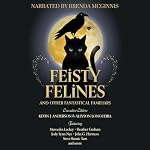 Cover of Feisty Felines and Other Fantastical Familiars