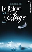 Download Le Retour de l'ange - Tome 2 - La Poursuite PDF
