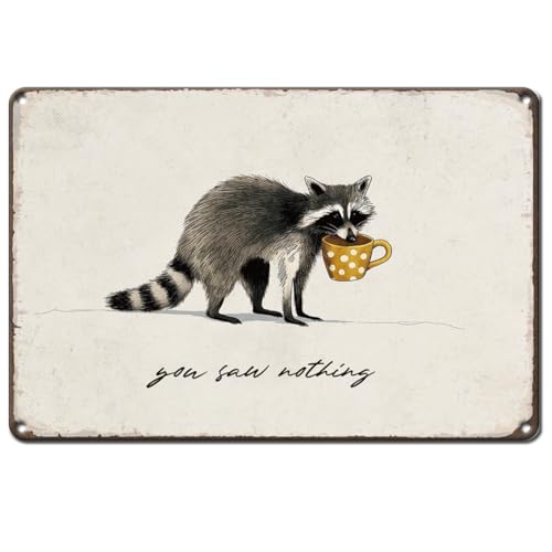 Hobbspring Cute Raccoon Metal Tin Signs 1Pc You Saw Nothing Words Tin Sign Decor Yellow Dots Cup 7.87x11.81x0.09in Iron Wall Art Decoration for Restaurants Living Room Cafe Pubs Bedroom