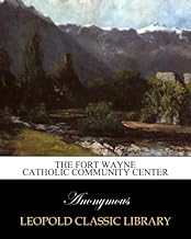 The Fort Wayne Catholic community center