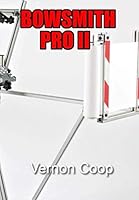 Bowsmith Pro II 1094814318 Book Cover
