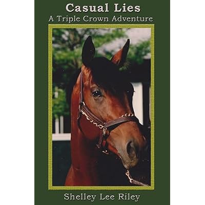 Casual Lies - A Triple Crown Adventure