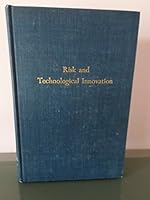 Risk and Technological Innovation: American Manufacturing Methods during the Nineteenth Century. B0000CKB7D Book Cover