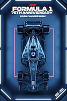 F1 - 75th Anniversary: When Changes Begin (2025) B0F4VTVCMV Book Cover