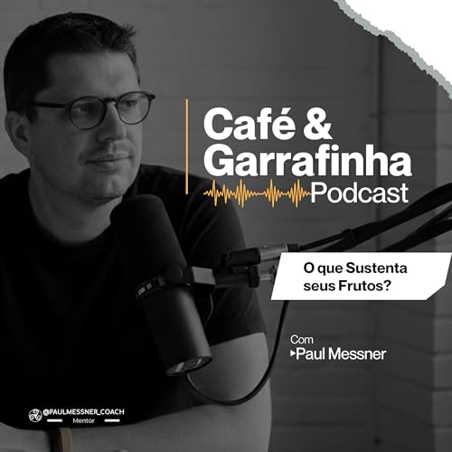 O que Sustenta seus Frutos?