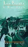 St. Petri-Schnee: Roman - Herausgeber: Hans-Harald Müller Leo Perutz Nachwort: Hans-Harald Müller 