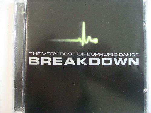 Breakdown: The Very Best Of Euphoric Dance