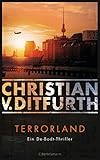 ditfurth christian ? stachelmann 01 ? mann ohne makel  Terrorland: Ein De-Bodt-Thriller - (Kommissar de Bodt ermittelt, Band 6)