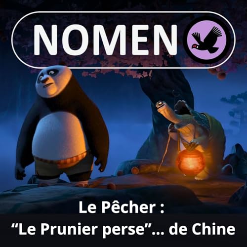 S05E36 : Le P&ecirc;cher : "Le Prunier perse"... de Chine