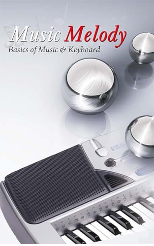 Music Melody Basics of Music & Keyboard (English Edition)