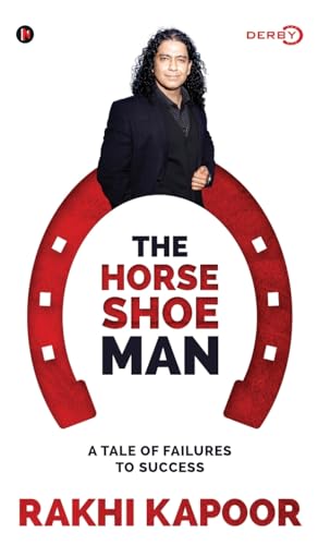 The Horse Shoe Man: A Tale Of Failures to Success