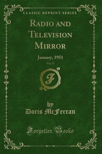 Radio and Television Mirror, Vol. 35: January, 1951 (Classic Reprint)