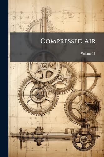 Compressed Air; Volume 11