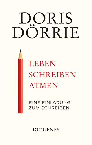 Leben, schreiben, atmen: Eine Einladung zum Schreiben